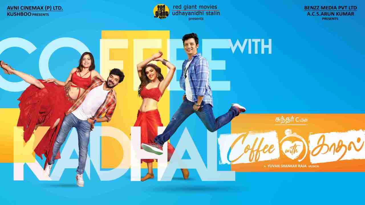 Coffee With Kadhal – Official Trailer Featuring Jiiva Jai Directed by Sundar C